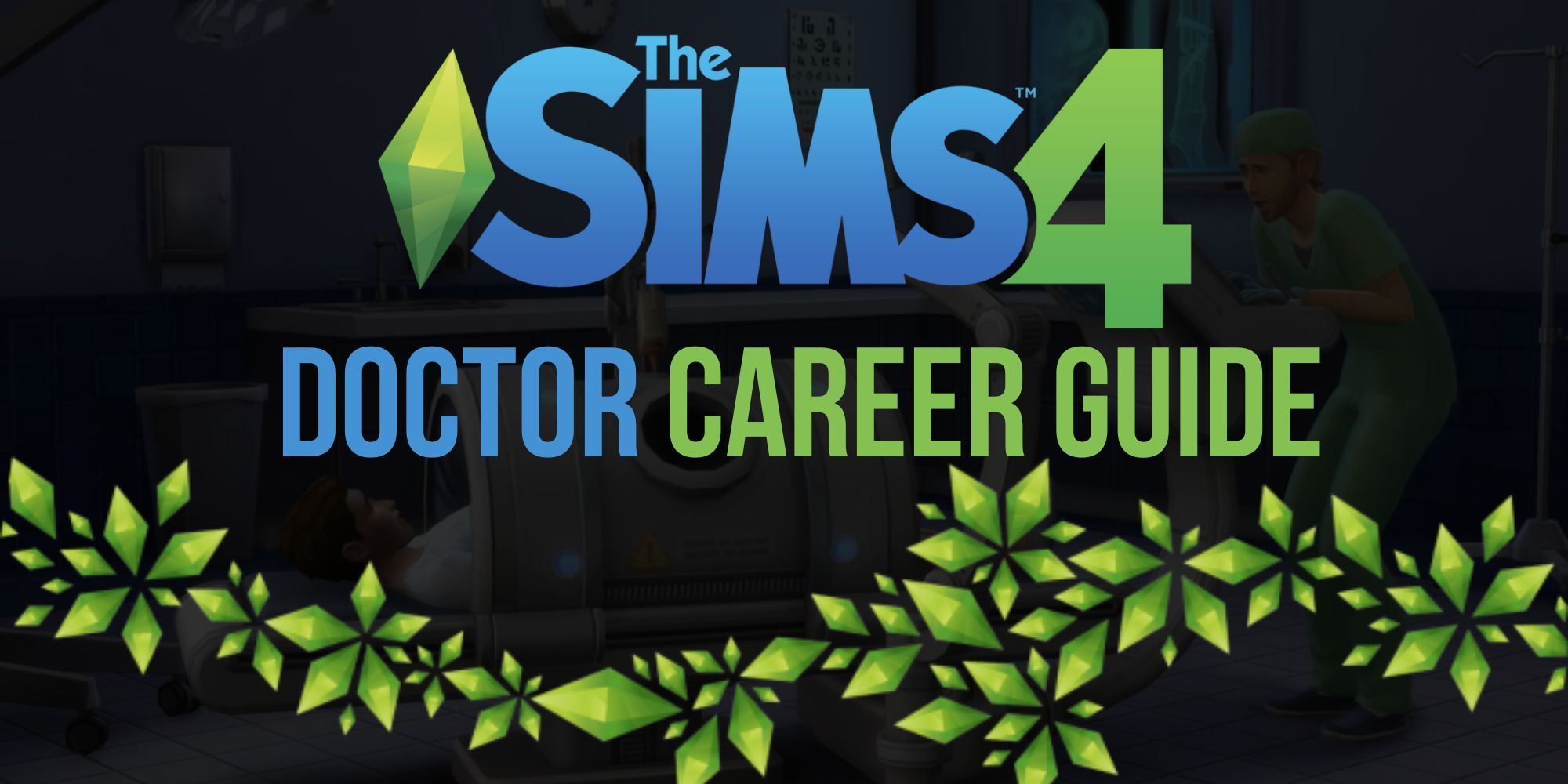 The Sims 4 Doctor Career Guide Thumbnail
